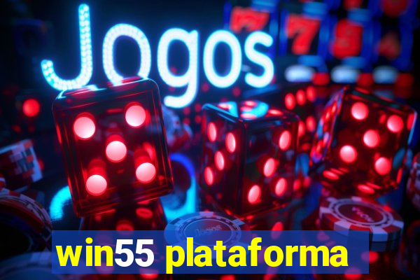 win55 plataforma